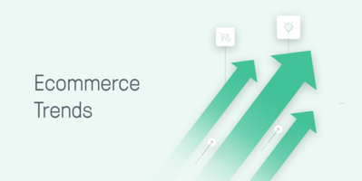 10 Ecommerce Trends That You Should Apply in 2021