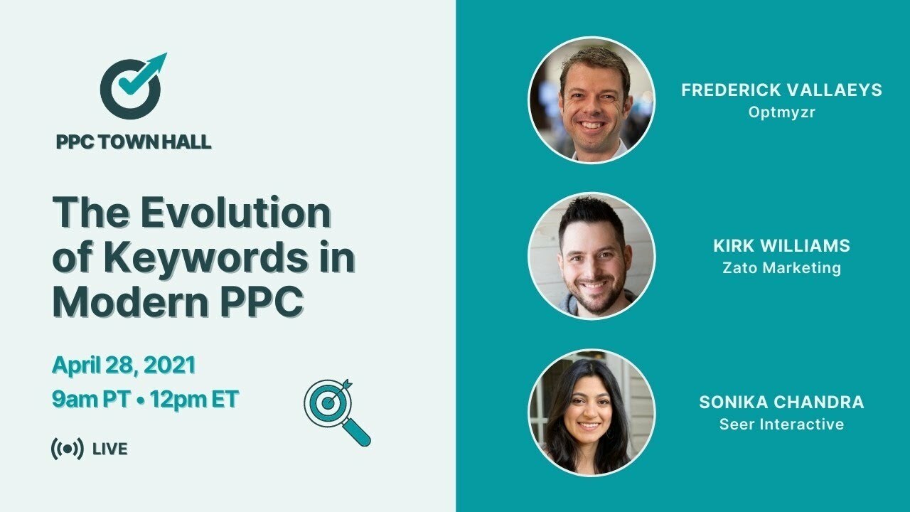 The Evolution of Keywords in Modern PPC – PPC Town Hall 38