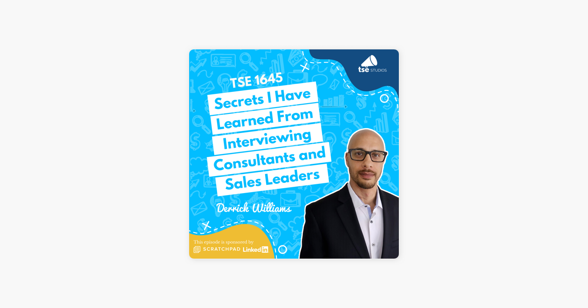 Derrick Williams | Secrets I Have Learned From Interviewing Consultants and Sales Leaders