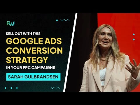 Sell Out With This Google Ads Conversion Strategy in your PPC Campaigns