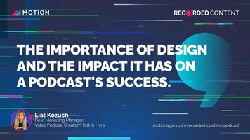 The Importance of Design and the Impact it has on a Podcast's Success