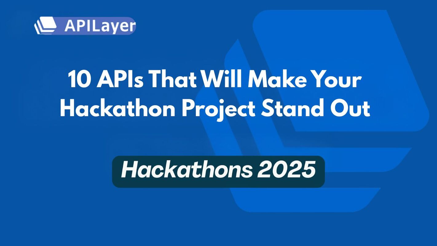10 APIs That Will Make Your Hackathon Project Stand Out