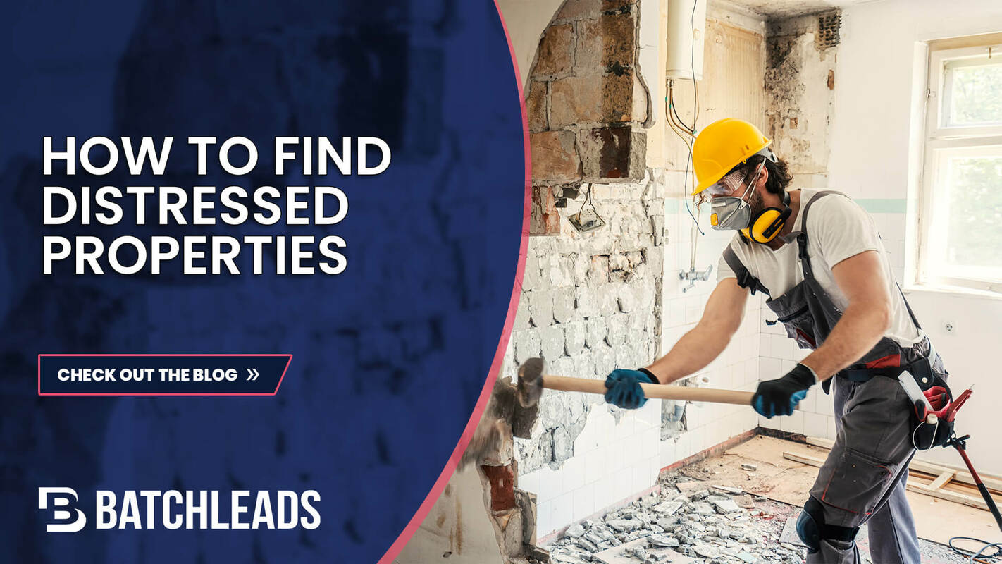 How To Find Distressed Properties and Profit from Them 