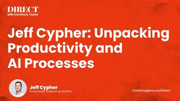 Jeff Cypher: Unpacking Productivity and AI Processes