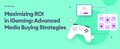 Maximizing ROI in iGaming: Advanced Media Buying Strategies