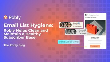 Email List Hygiene: How Robly Helps Clean and Maintain a Healthy Subscriber Base