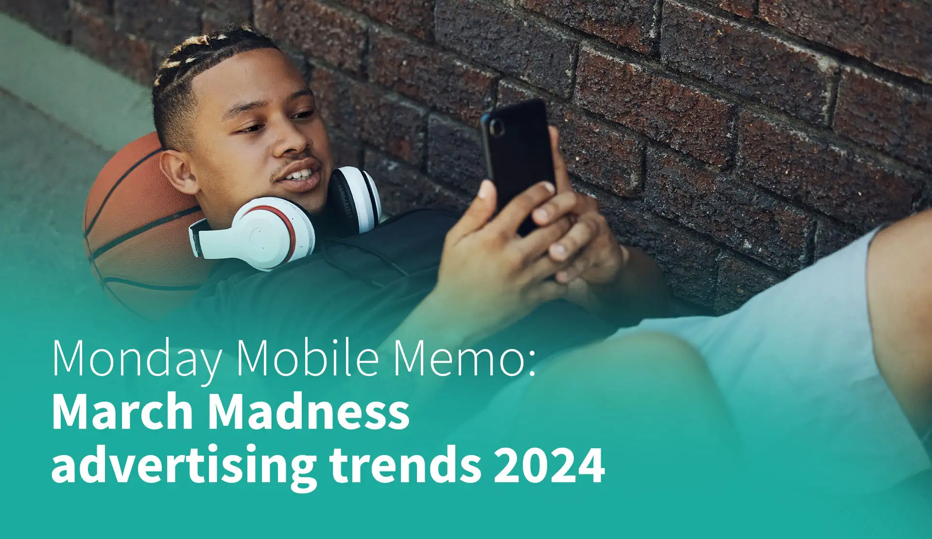 MMM: March Madness Advertising Trends 2024
