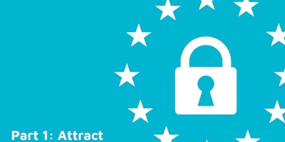 GDPR and Your Marketing Funnel Part 1: Attract