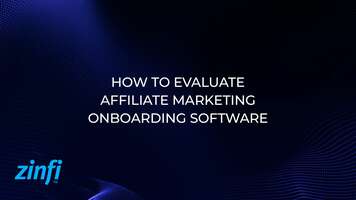 How to Evaluate Affiliate Marketing Software for Onboarding