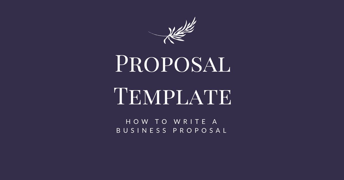 Proposal Template - Step by Step How to Write a Winning Business Proposal