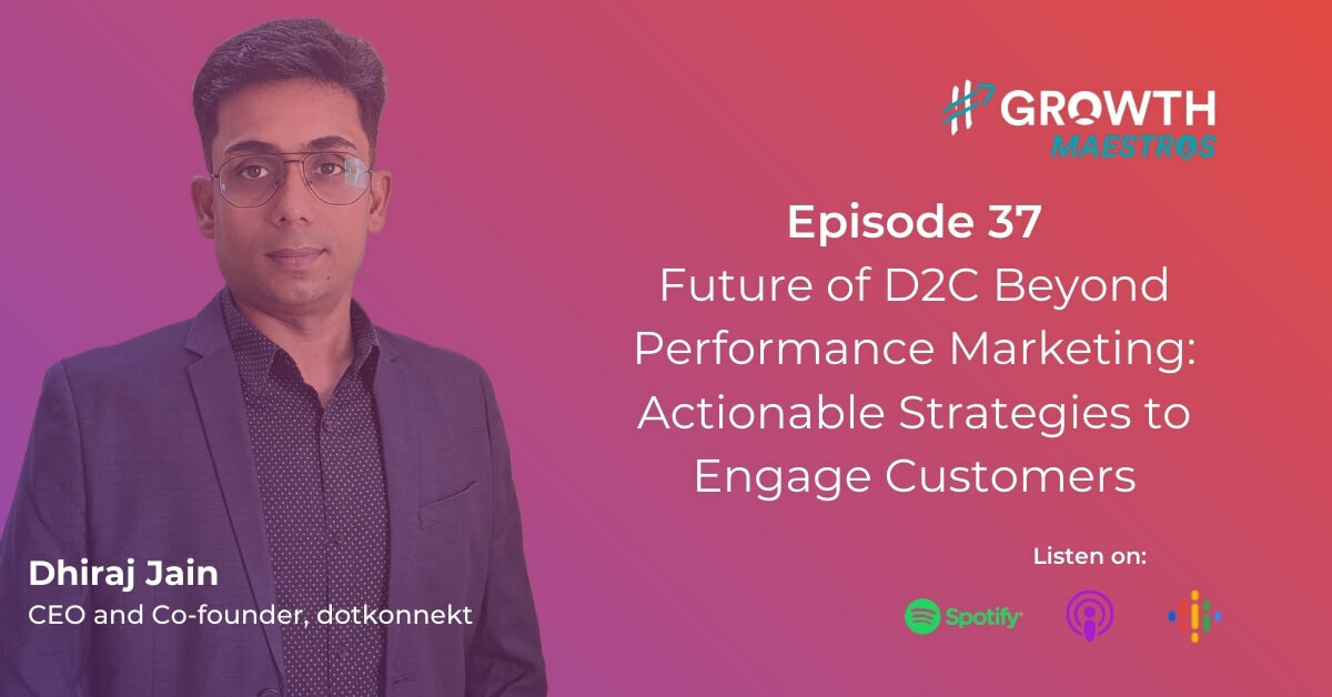 Future of D2C Beyond Performance Marketing