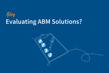 Selecting an ABM Platform? This Guide is Here to Help!