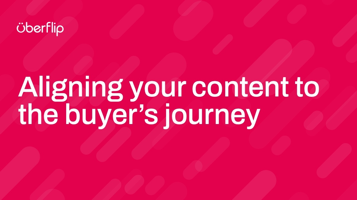 Aligning your content to the buyer's journey