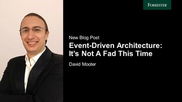 Event-Driven Architecture: This Time It's Not A Fad