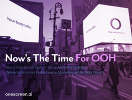 Now's the time for OOH