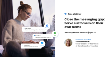 Close the messaging gap: Serve customers on their own terms  | Watch Full Webinar