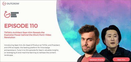 TikTok's Architect Sean Kim Reveals the Explosive Power Behind the Short-Form Video Revolution