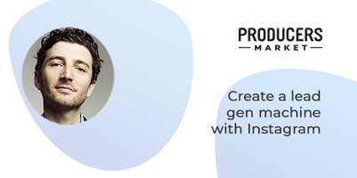 V-cast: Create a lead gen machine with Instagram - Producers Market • VBOUT
