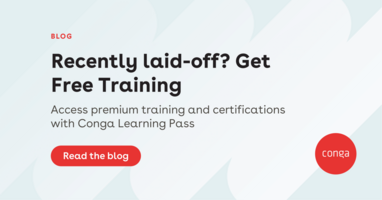 Recently laid off? Free training and credentials for Conga customers