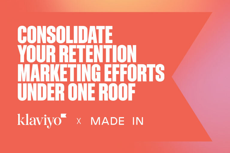 Consolidate your retention marketing efforts under one roof