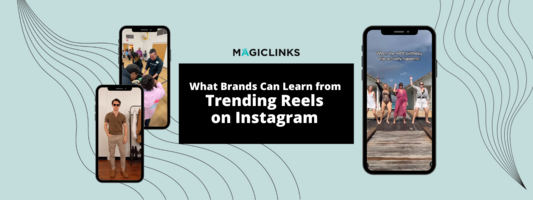 What Brands Can Learn from Trending Reels on Instagram