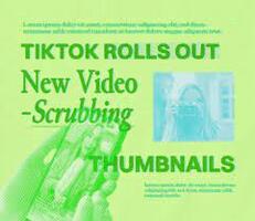 New TikTok Feature: Video-scrubbing Thumbnails