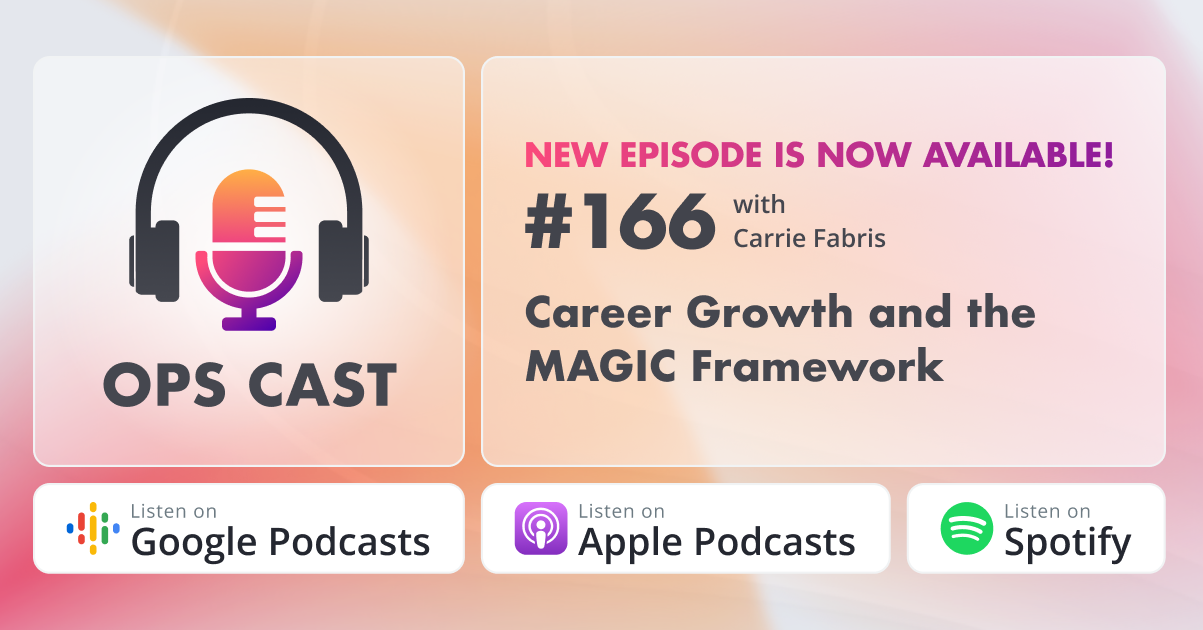 Career Growth and the MAGIC Framework with Carrie Fabris - Marketing Operations