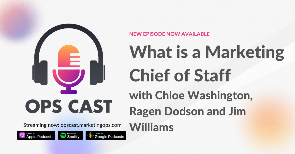 What is a Marketing Chief of Staff with Chloe Washington, Ragen Dodson and Jim Williams