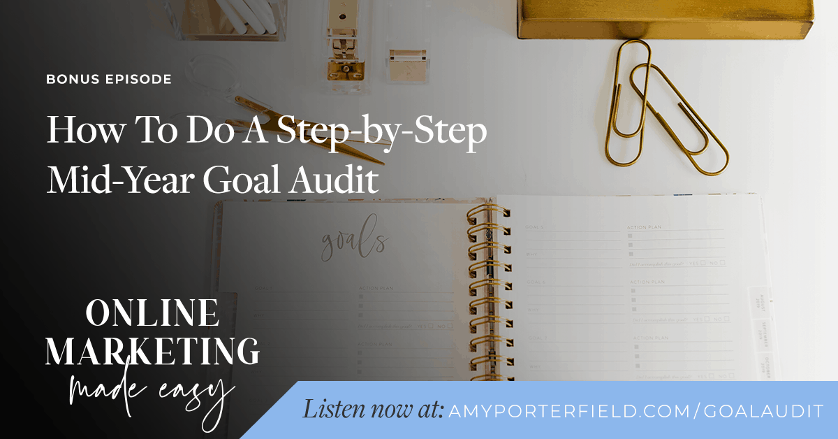 BONUS: How To Do A Step-by-Step Mid-Year Goal Audit 