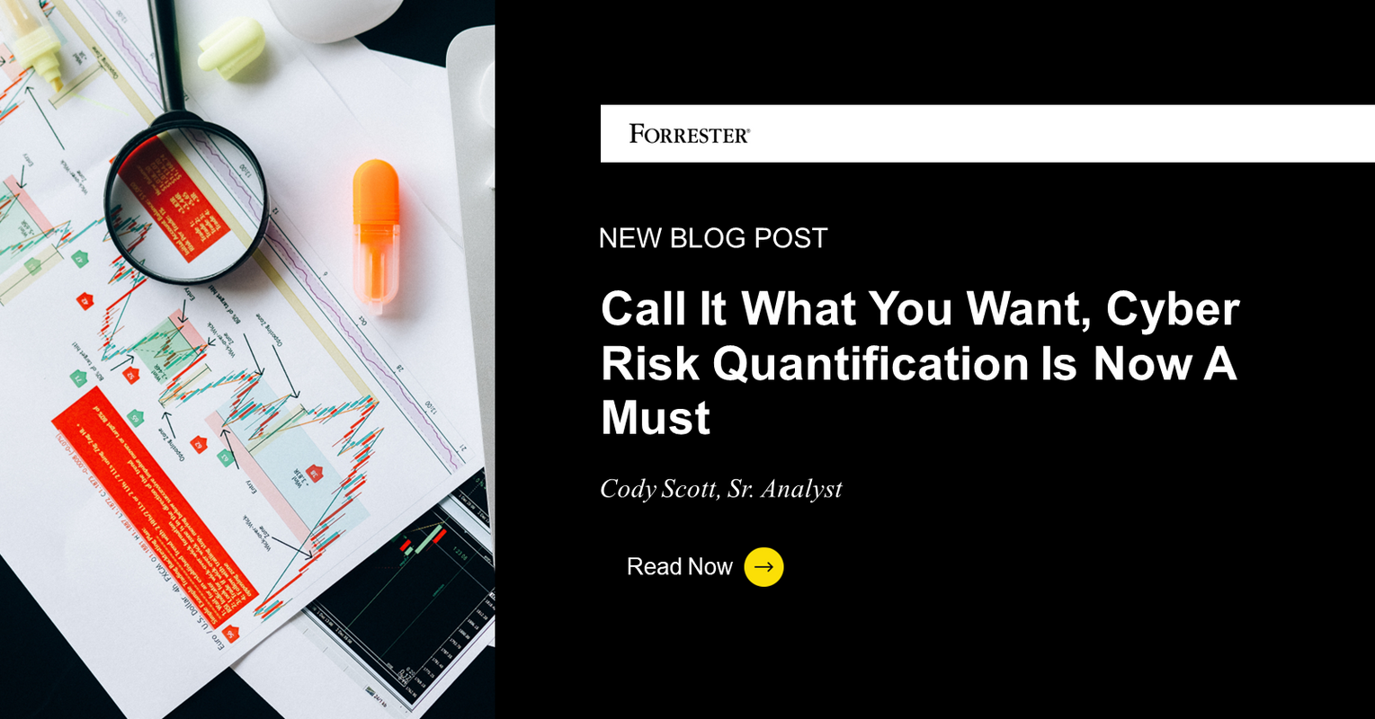 Call It What You Want, Cyber Risk Quantification Is Now A Must