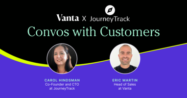 Convos with Customers: Vanta x JourneyTrack
