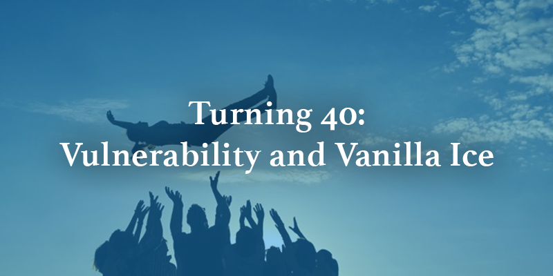 Turning 40: Vulnerability and Vanilla Ice | Gainsight