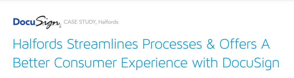 Halfords Streamlines Processes & Offers A Better Consumer Experience with DocuSign