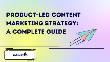 The Ultimate Guide to Product-Led Content Marketing Strategy for SaaS Companies