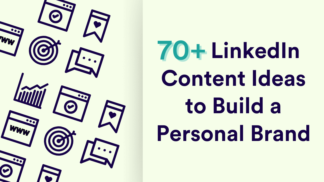 70+ LinkedIn Content Ideas to Build a Personal Brand