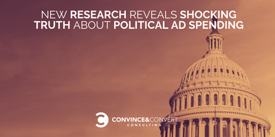New Research Reveals Shocking Truth About Political Ad Spending