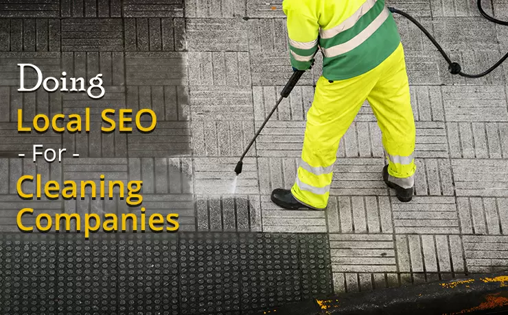 Doing Local SEO For Cleaning Companies