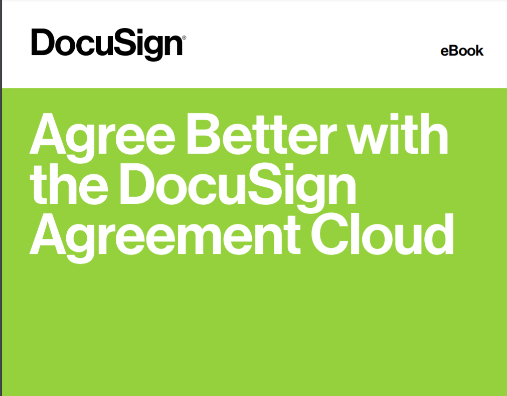 Agree Better with the DocuSign Agreement Cloud