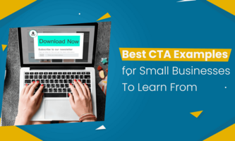 BEST CTA EXAMPLES FOR SMALL BUSINESSES TO LEARN FROM