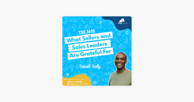 Donald Kelly | What Sellers and Sales Leaders Are Grateful For