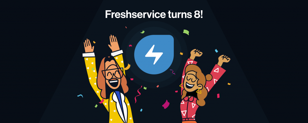 Delightful Service Management turns Eight - Freshservice