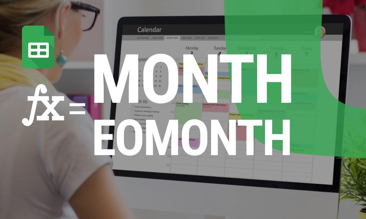 Mastering the MONTH and EOMONTH Functions in Google Sheets