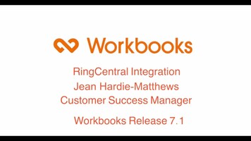 Workbooks Release 7.1 - RingCentral Integration