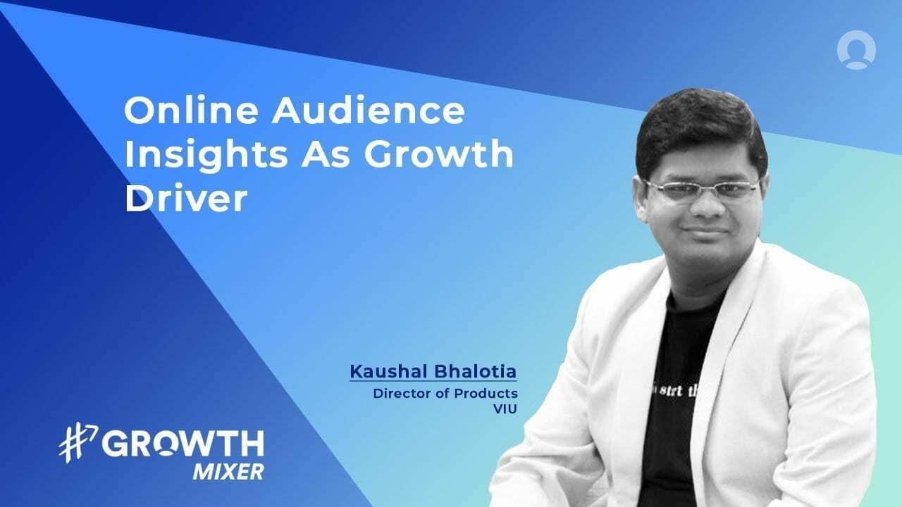 Capitalizing Online Audience Insights As An Engine for Growth