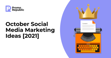 October Social Media Marketing Ideas [2021] - PromoRepublic