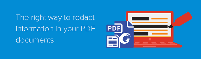 The right way to redact information in your PDF documents - Foxit PDF Blog