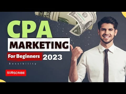 How To Start CPA Marketing For Beginners