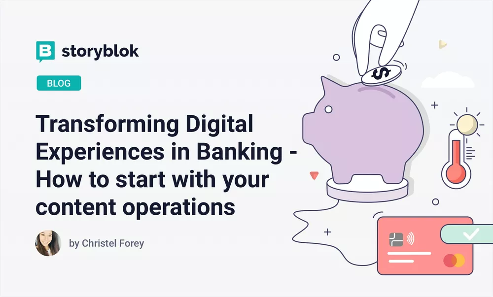 Transforming Digital Experiences in Banking - How to start with your content operations