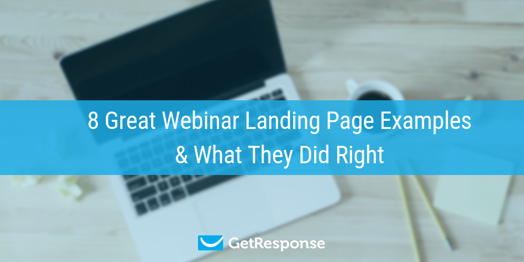 8 Great Webinar Landing Page Examples & What They Did Right
