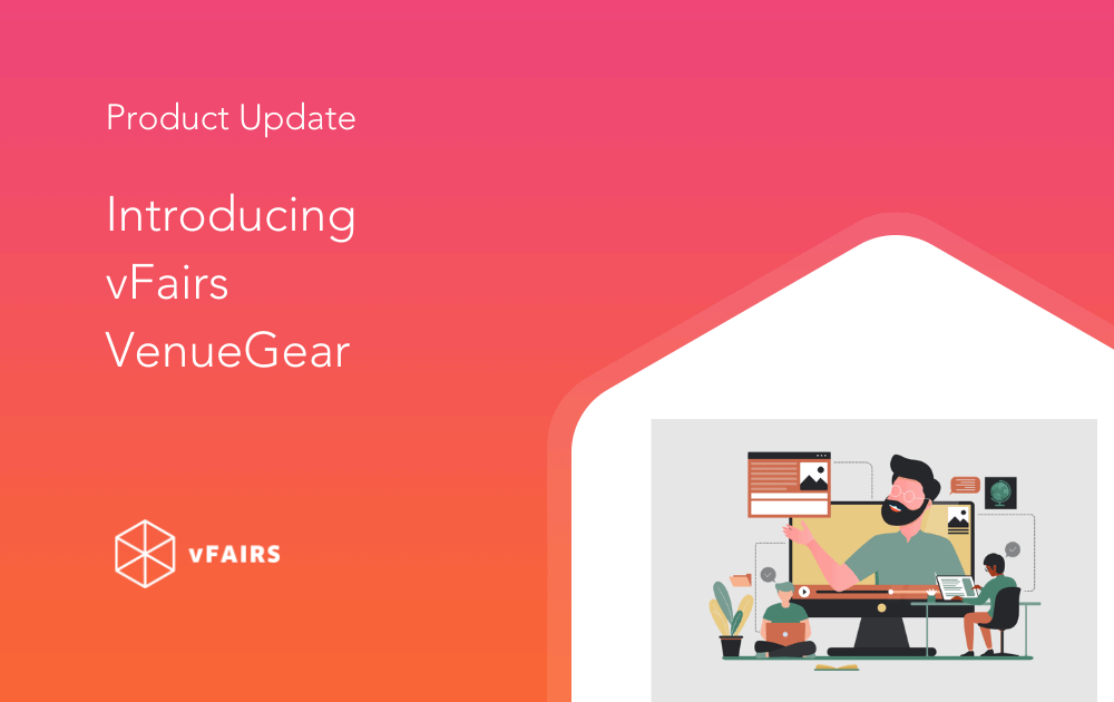 Introducing vFairs VenueGear
